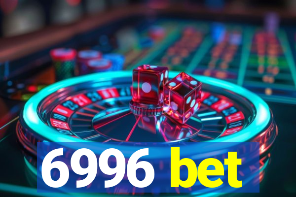 6996 bet